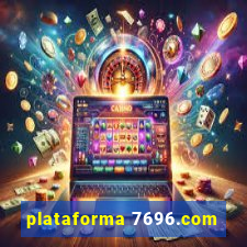 plataforma 7696.com